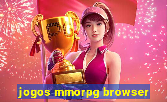 jogos mmorpg browser